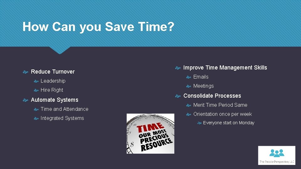 How Can you Save Time? Reduce Turnover Leadership Hire Right Automate Systems Time and