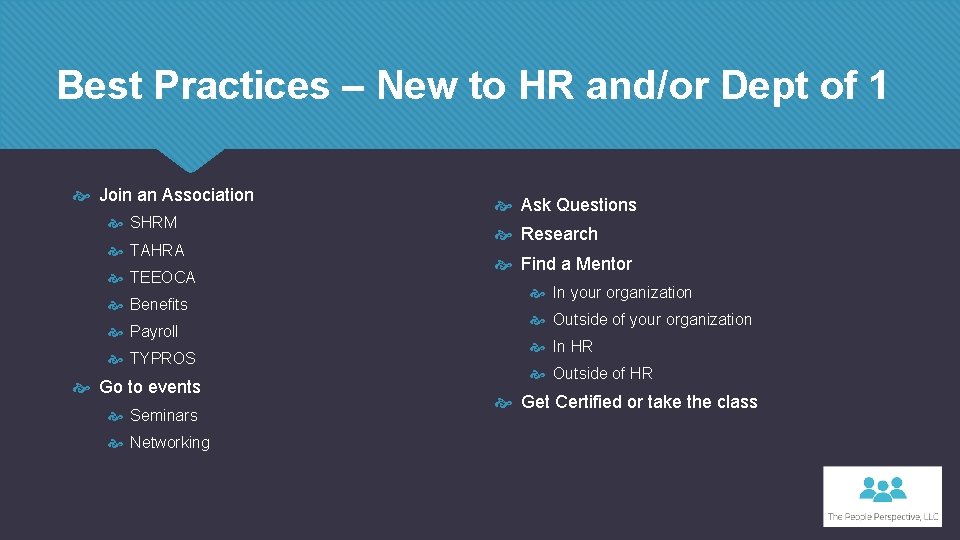 Best Practices – New to HR and/or Dept of 1 Join an Association SHRM