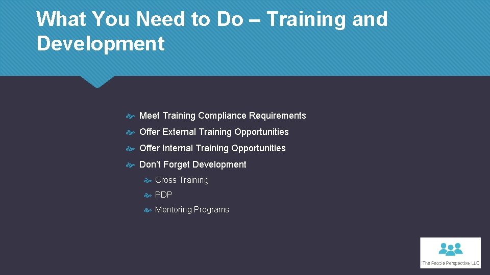 What You Need to Do – Training and Development Meet Training Compliance Requirements Offer