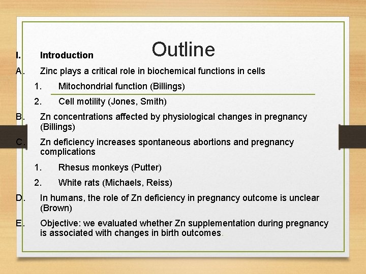 Outline I. Introduction A. Zinc plays a critical role in biochemical functions in cells