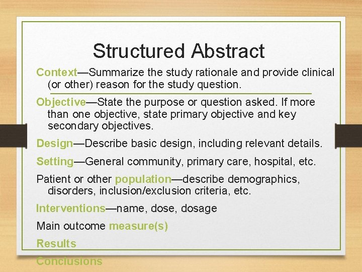 Structured Abstract Context—Summarize the study rationale and provide clinical (or other) reason for the