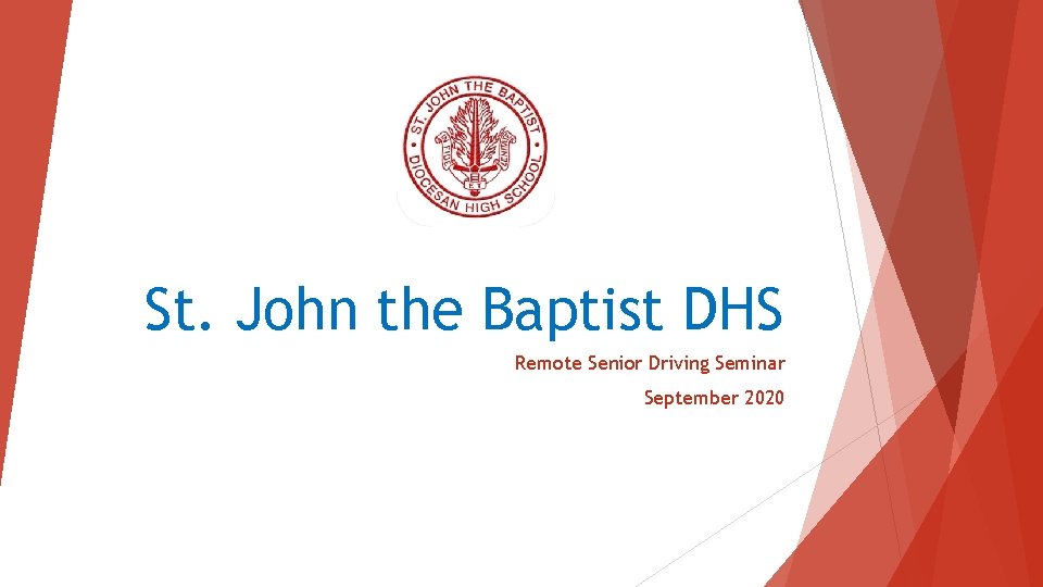 St. John the Baptist DHS Remote Senior Driving Seminar September 2020 