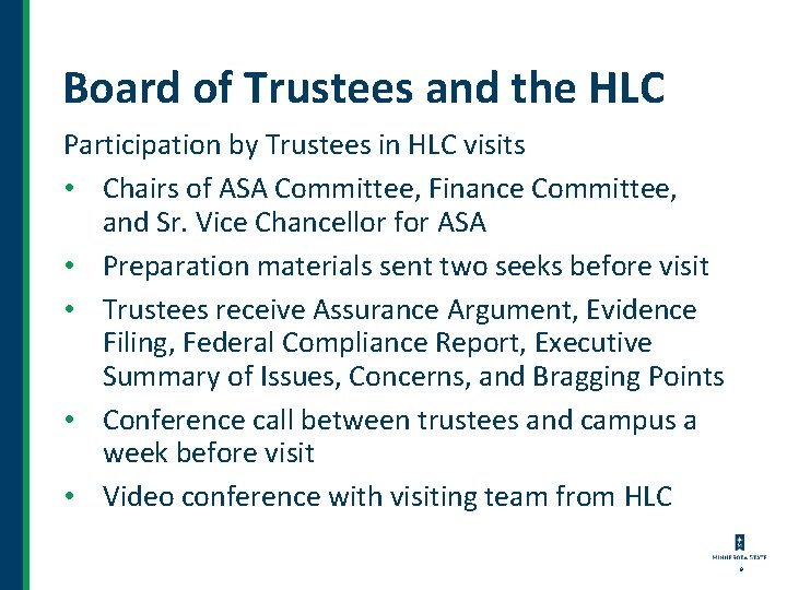 Board of Trustees and the HLC Participation by Trustees in HLC visits • Chairs