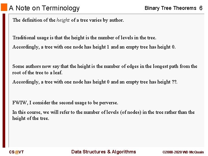 A Note on Terminology Binary Tree Theorems 6 The definition of the height of