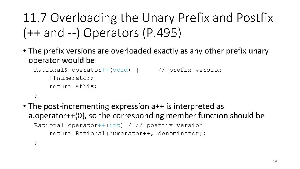 11. 7 Overloading the Unary Prefix and Postfix (++ and --) Operators (P. 495)