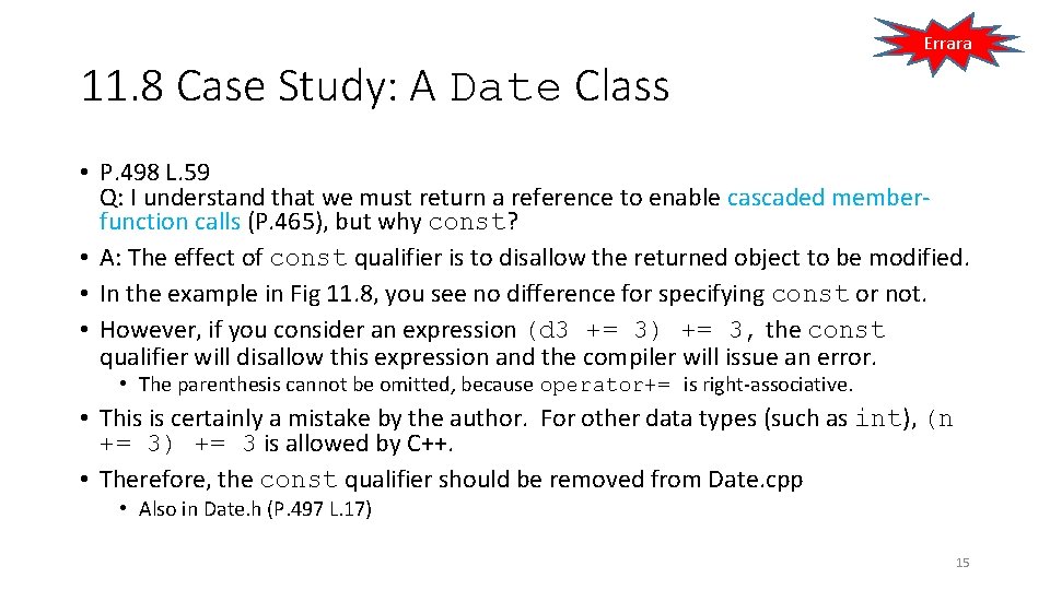 Errara 11. 8 Case Study: A Date Class • P. 498 L. 59 Q: