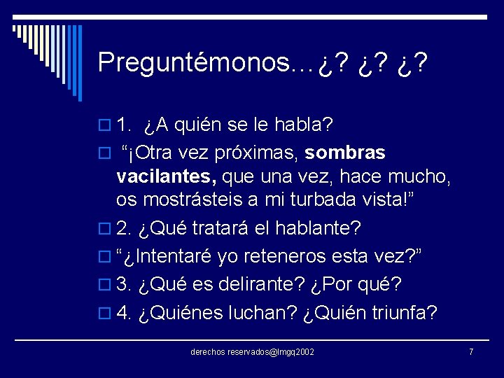 Preguntémonos…¿? ¿? ¿? o 1. ¿A quién se le habla? o “¡Otra vez próximas, Preguntémonos…¿? ¿? ¿? o 1. ¿A quién se le habla? o “¡Otra vez próximas,