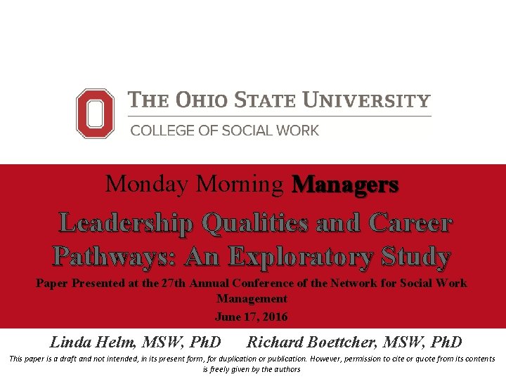 Monday Morning Managers Leadership Qualities and Career Pathways: An Exploratory Study Paper Presented at