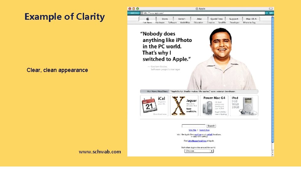 Example of Clarity Clear, clean appearance www. schwab. com 