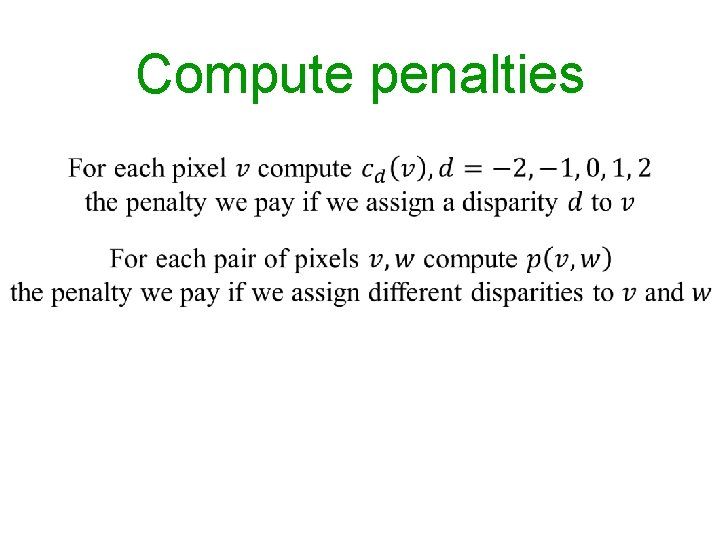 Compute penalties Compute penalties