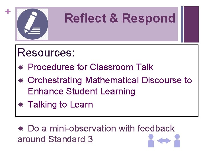 + Reflect & Respond Resources: Procedures for Classroom Talk Orchestrating Mathematical Discourse to Enhance