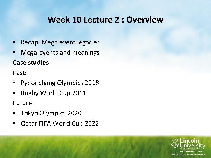Week 10 Lecture 2 : Overview Week 10 Lecture 2 • Recap: Mega event