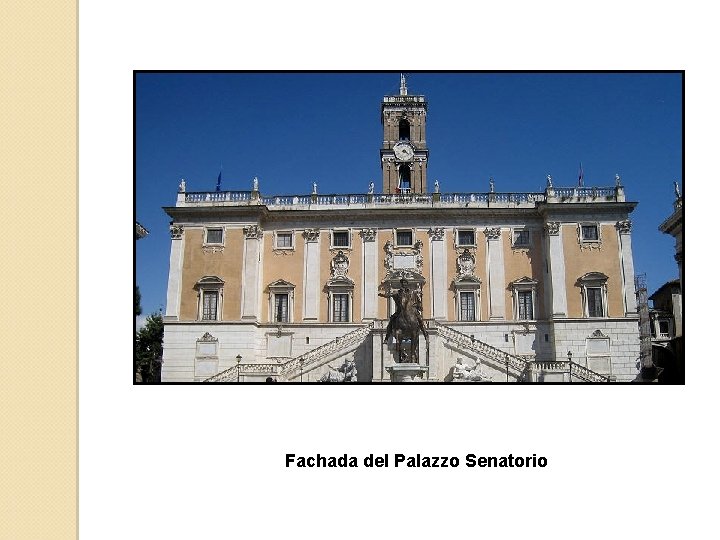 Fachada del Palazzo Senatorio 