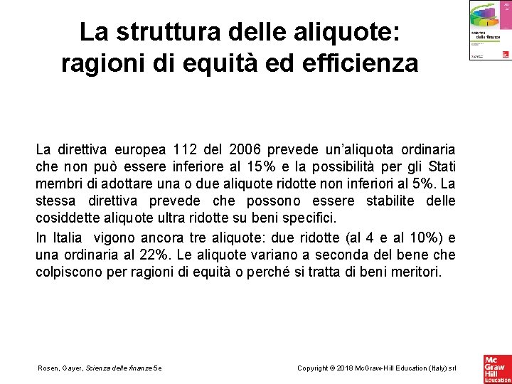 La struttura delle aliquote: ragioni di equità ed efficienza La direttiva europea 112 del