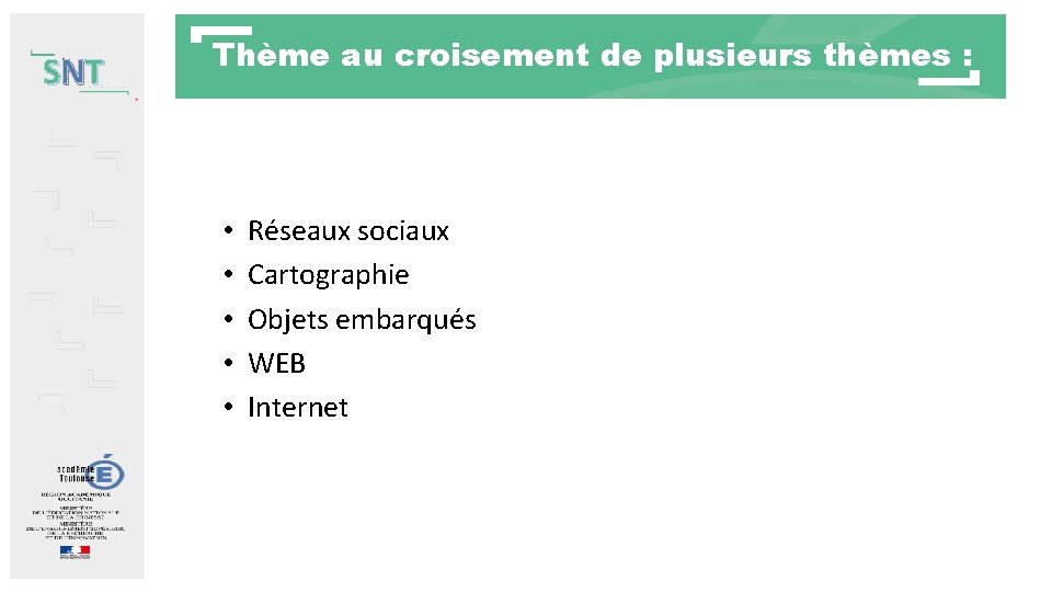 Thème au croisement de plusieurs thèmes : SNT • • • Réseaux sociaux Cartographie