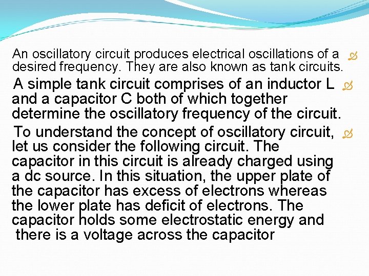 Crystal Oscillator The crystal oscillator is an oscillator