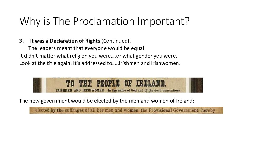 Why is The Proclamation Important? 3. It was a Declaration of Rights (Continued). The Why is The Proclamation Important? 3. It was a Declaration of Rights (Continued). The