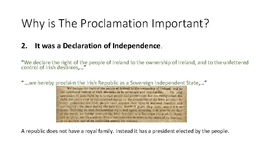 Why is The Proclamation Important? 2. It was a Declaration of Independence. “We declare Why is The Proclamation Important? 2. It was a Declaration of Independence. “We declare