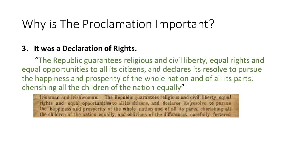 Why is The Proclamation Important? 3. It was a Declaration of Rights. “The Republic Why is The Proclamation Important? 3. It was a Declaration of Rights. “The Republic