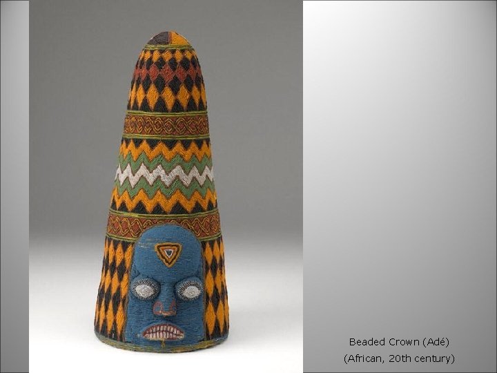 Beaded Crown (Adé) (African, 20 th century) 