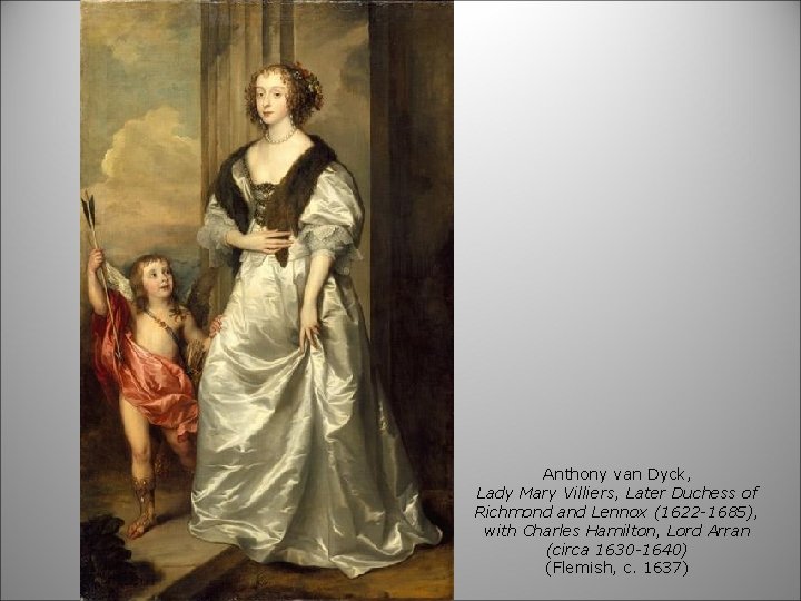 Anthony van Dyck, Lady Mary Villiers, Later Duchess of Richmond and Lennox (1622 -1685),