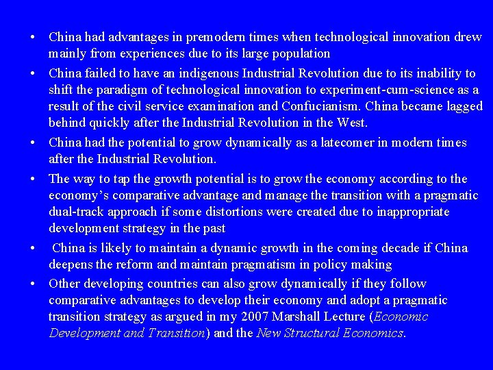  • China had advantages in premodern times when technological innovation drew mainly from