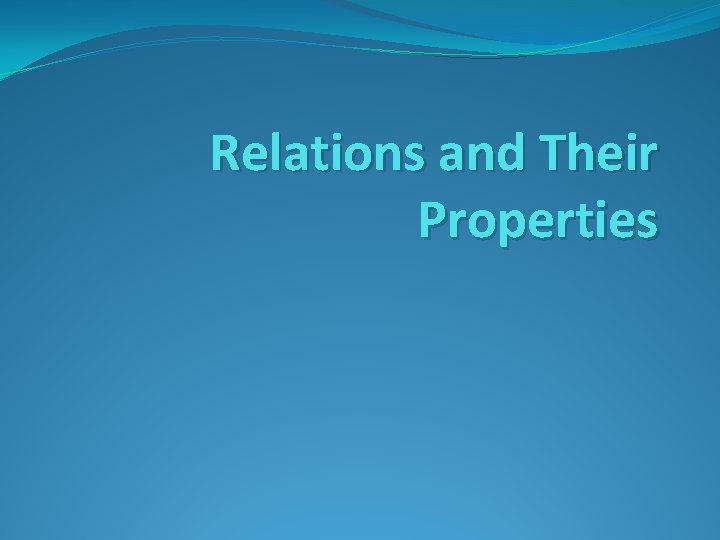 Relations and Their Properties 