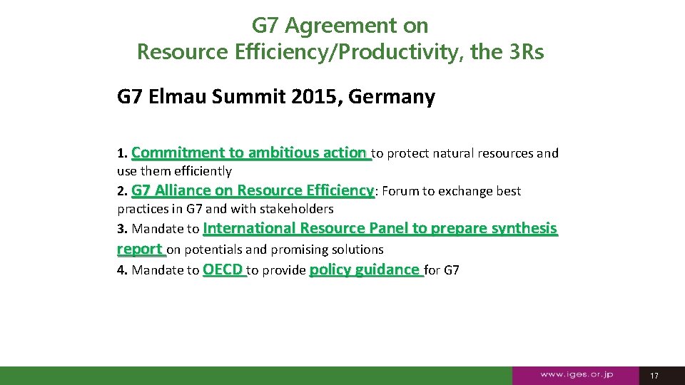 G 7 Agreement on Resource Efficiency/Productivity, the 3 Rs G 7 Elmau Summit 2015,