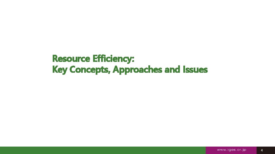 Resource Efficiency: Key Concepts, Approaches and Issues 44 