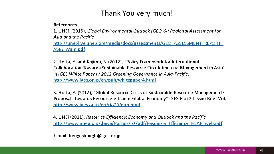 Thank You very much! References 1. UNEP (2016), Global Environmental Outlook (GEO-6): Regional Assessment