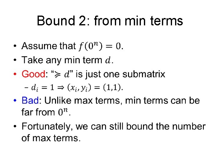 Bound 2: from min terms • 