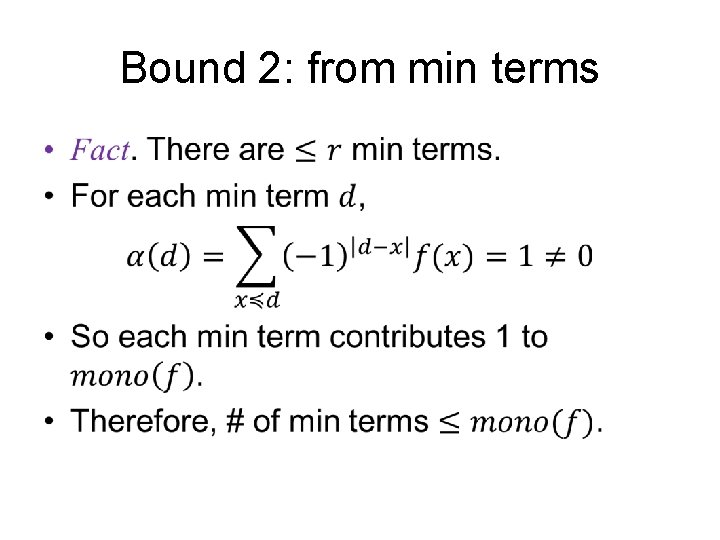 Bound 2: from min terms • 