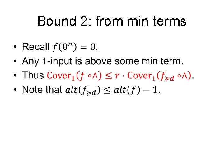 Bound 2: from min terms • 