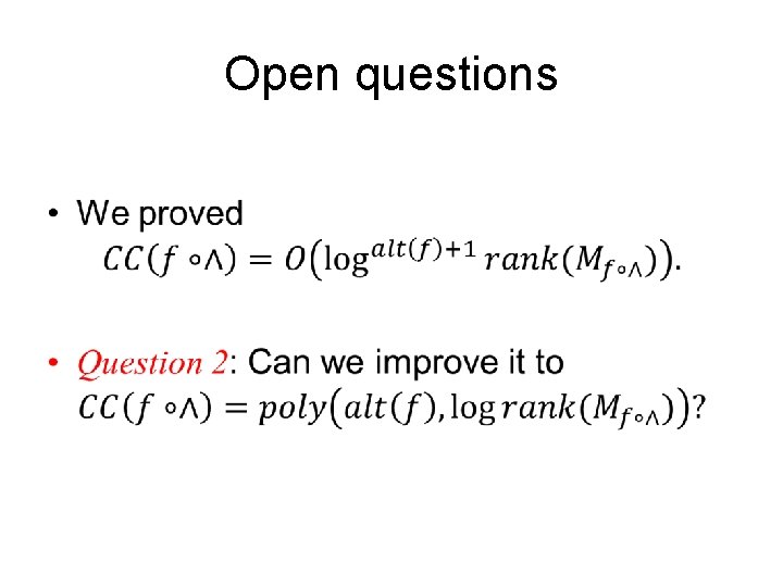 Open questions • 