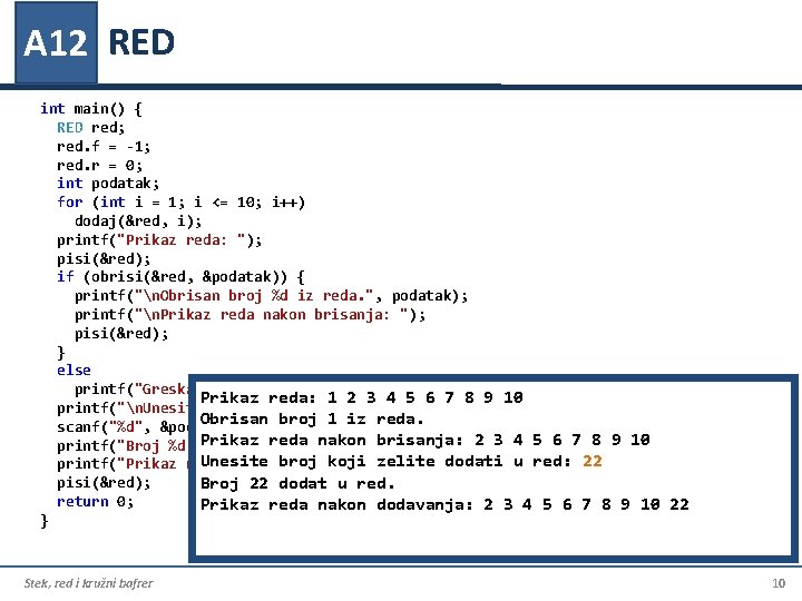 A 12 RED int main() { RED red; red. f = -1; red. r