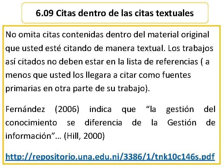 6. 09 Citas dentro de las citas textuales No omita citas contenidas dentro del 6. 09 Citas dentro de las citas textuales No omita citas contenidas dentro del