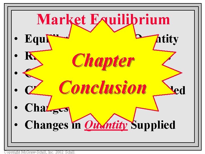 Market Equilibrium • • • Equilibrium Price & Quantity Rationing Function of Prices Chapter