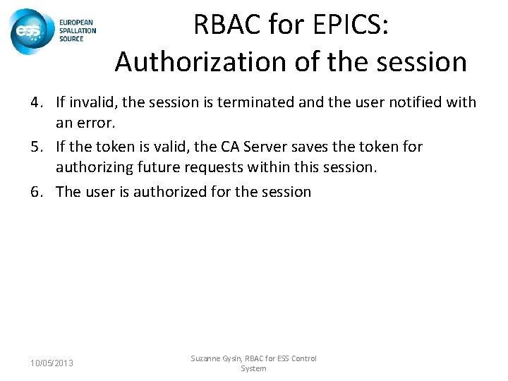 RBAC for EPICS: Authorization of the session 4. If invalid, the session is terminated