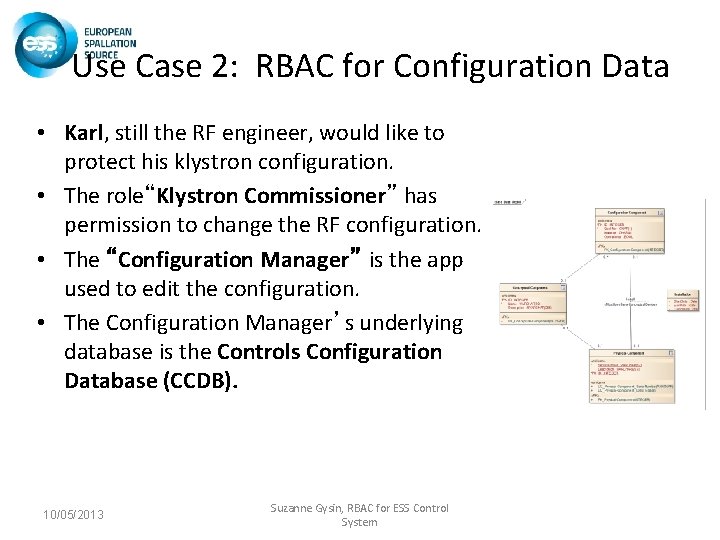 Use Case 2: RBAC for Configuration Data • Karl, still the RF engineer, would