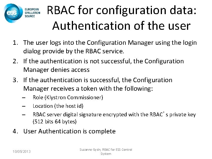 RBAC for configuration data: Authentication of the user 1. The user logs into the