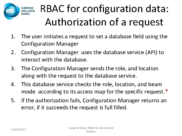 RBAC for configuration data: Authorization of a request 1. The user initiates a request