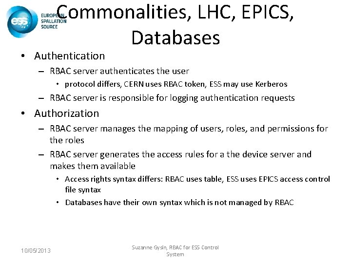 Commonalities, LHC, EPICS, Databases • Authentication – RBAC server authenticates the user • protocol