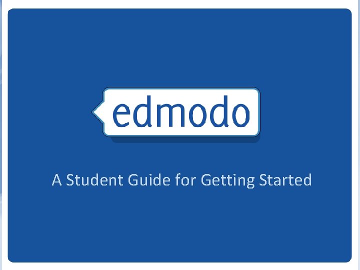 A Student Guide for Getting Started 