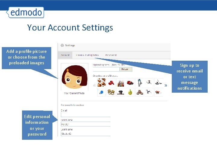 Your Account Settings Add a profile picture or choose from the preloaded images Edit