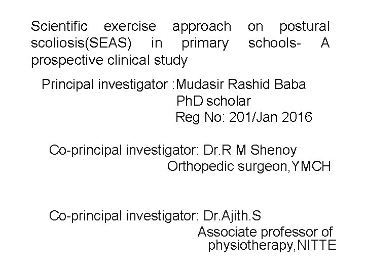 Scientific exercise approach on postural scoliosisSEAS in primary