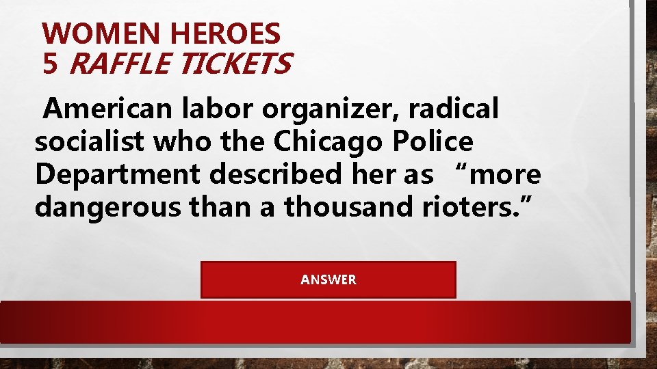 WOMEN HEROES 5 RAFFLE TICKETS American labor organizer, radical socialist who the Chicago Police