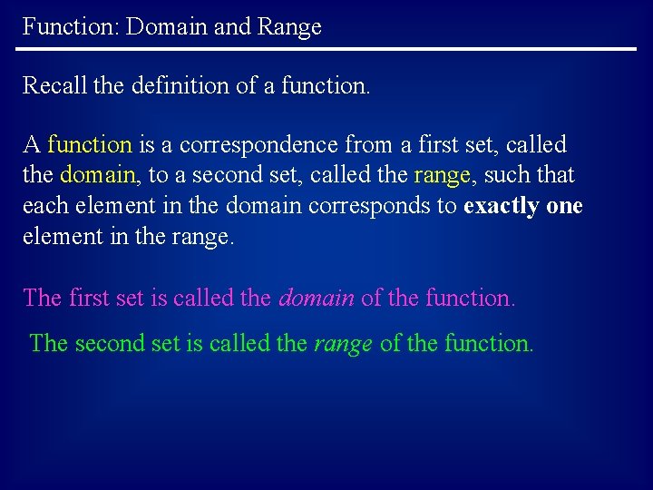 Function: Domain and Range Recall the definition of a function. A function is a Function: Domain and Range Recall the definition of a function. A function is a