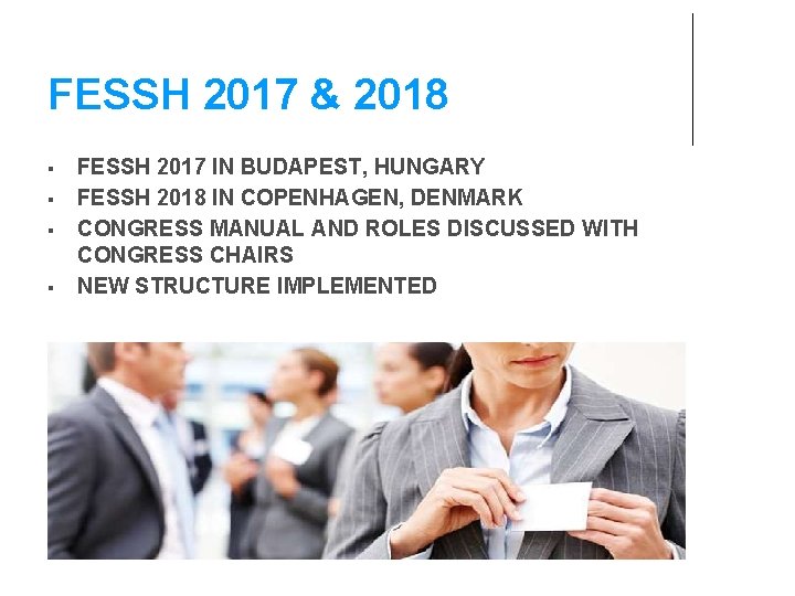 FESSH 2017 & 2018 FESSH 2017 IN BUDAPEST, HUNGARY FESSH 2018 IN COPENHAGEN, DENMARK