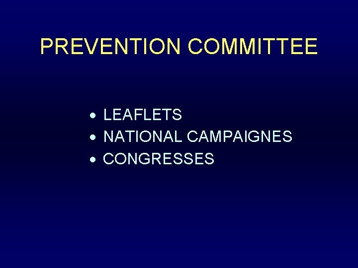 PREVENTION COMMITTEE LEAFLETS NATIONAL CAMPAIGNES CONGRESSES 