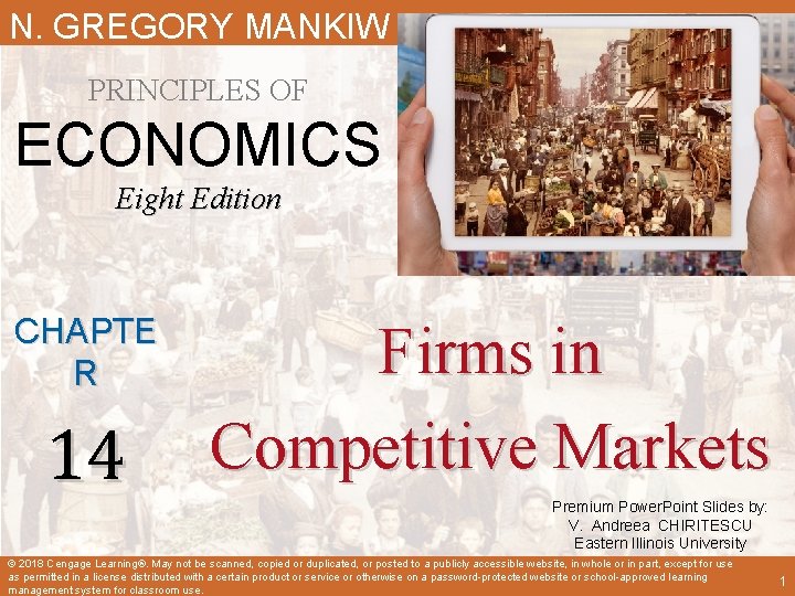 N. GREGORY MANKIW PRINCIPLES OF ECONOMICS Eight Edition CHAPTE R 14 Firms in Competitive